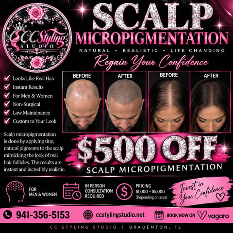 Scalp micropigmentation advertisement by CC Styling Studio showing before and after results for hair loss treatment with $500 off promotion